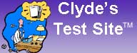 Clyde's Test Site